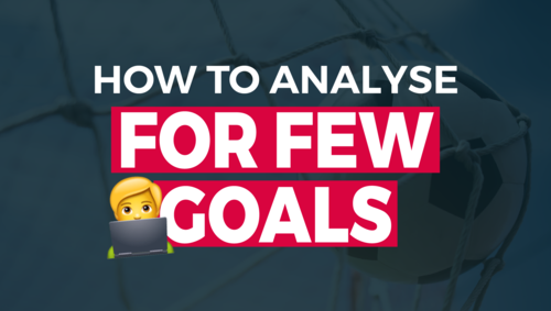 How to Analyze the Best Games for Under 2.5 and Under 3.5 Goals