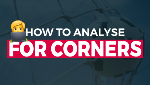 How to Analyze the Best Matches to Bet on Corners