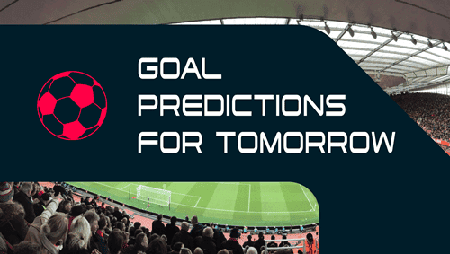 Goal predictions for tomorrow