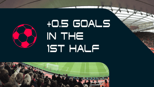 Tips for over 0.5 goals in the first half